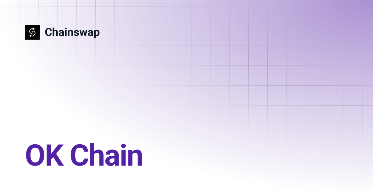 OK Chain | Chainswap